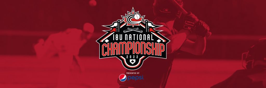 2022 Baseball Canada 18U National Championship presented by Pepsi
